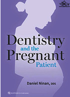 Dentistry and the Pregnant Patient2018 | دندانپزشکی و بیمار باردار